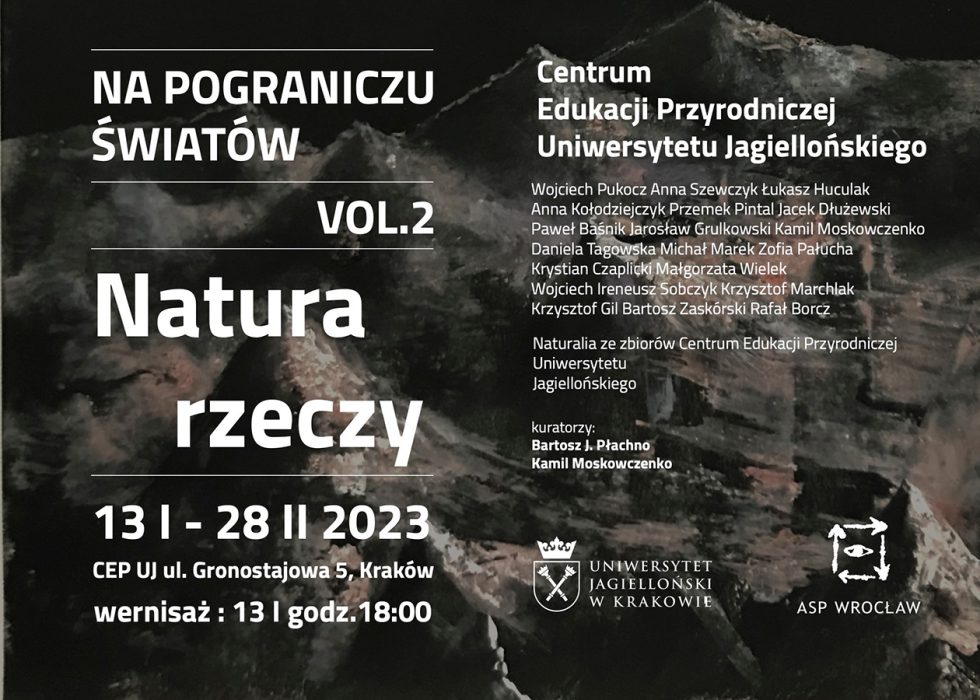 Na pograniczu światów, Natura rzeczy 13.01-28.02.2023, Kraków